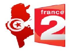 Tunisie - Médias Français : le vertige de la liberté, soirée spéciale sur France 2 le 24 juin